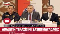 GÜNEY ''ADALETİN TERAZİSİNİ ŞAŞIRTMAYACAĞIZ!''