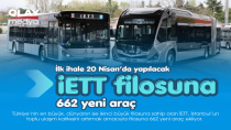 İETT FİLOSUNA 662 YENİ ARAÇ: İLK İHALE 20 NİSAN'DA