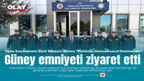 KAYMAKAM GÜNEY EMNİYETİ ZİYARET ETTİ