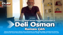 GAZETECİ EROL POLAT'IN DELİ OSMAN ROMANI ÇIKTI