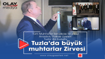TÜM MUHTARLAR SENDİKASI TUZLA'DA BULUŞTU